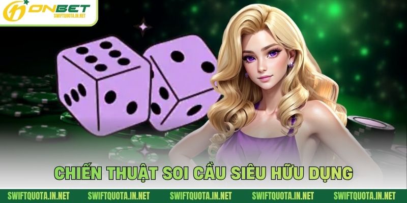 Chiến thuật soi cầu siêu hữu dụng