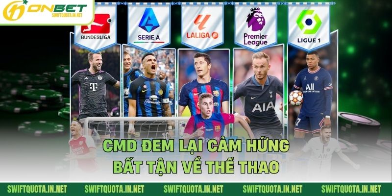 CMD đem lại cảm hứng bất tận về thể thao